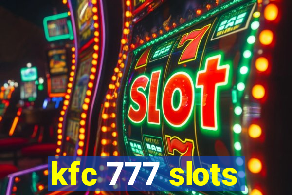 kfc 777 slots